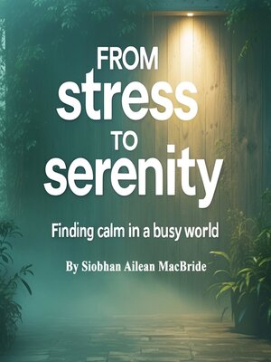 cover image of From Stress to Serenity